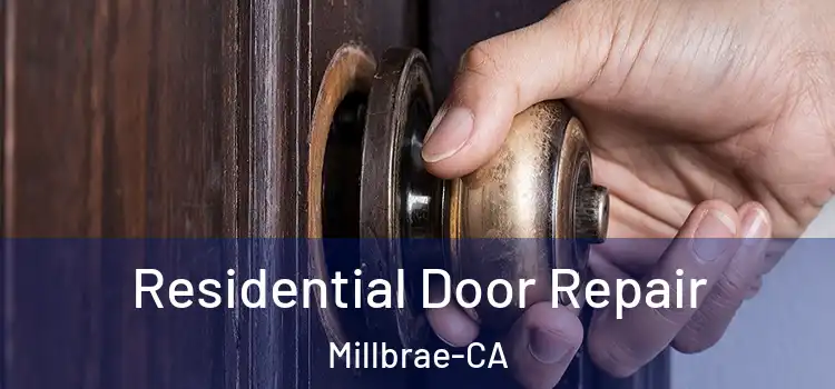  Residential Door Repair Millbrae-CA
